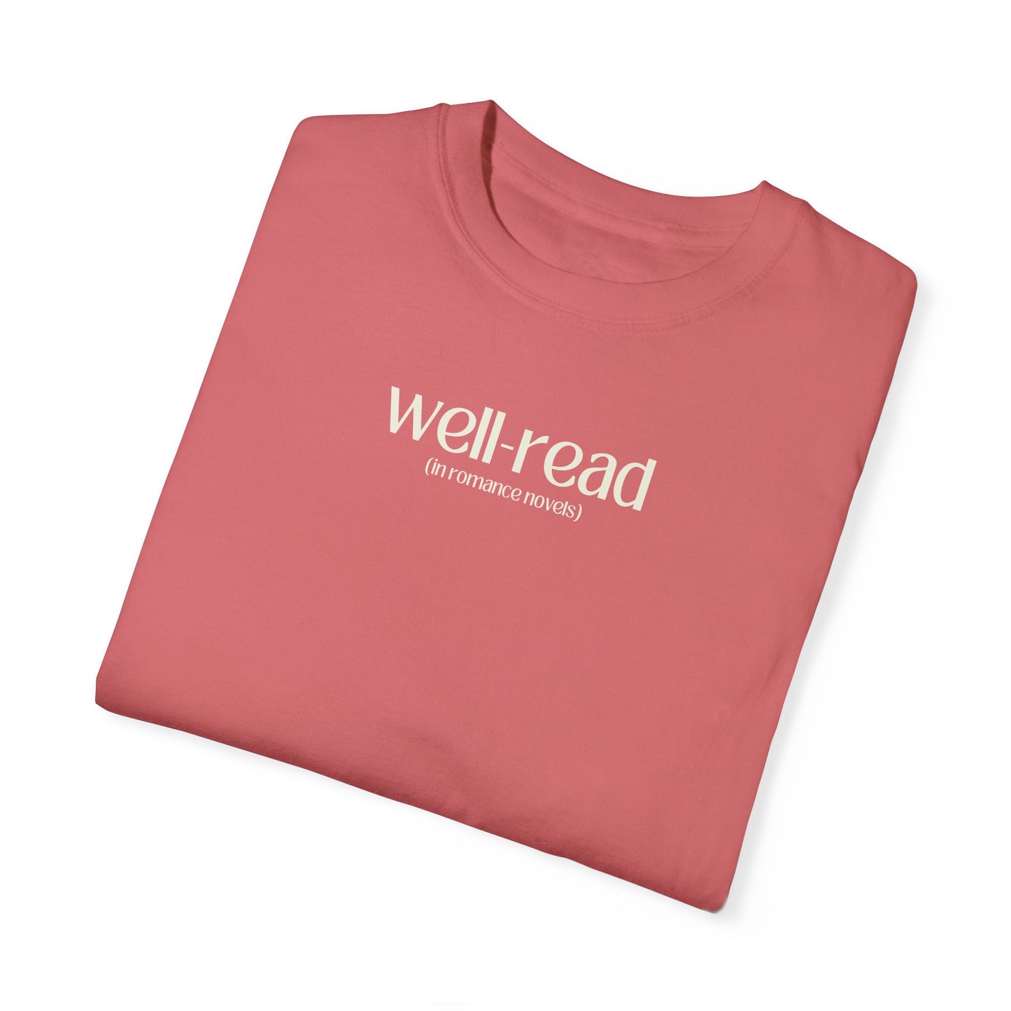 Well Read (In Romance Novels) - Unisex Tee