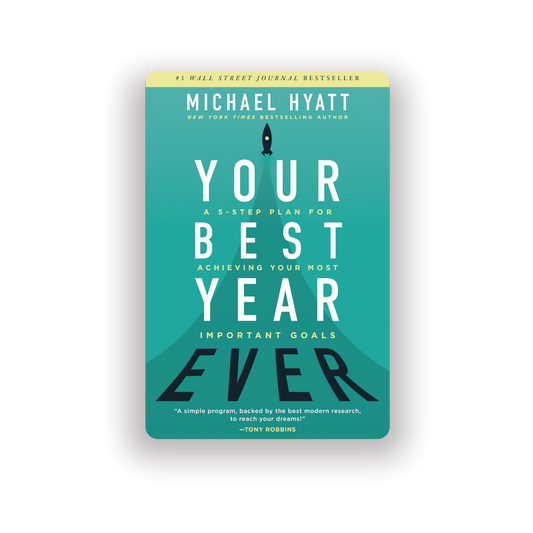 Your Best Year Ever | Michael Hyatt (Hardcover)