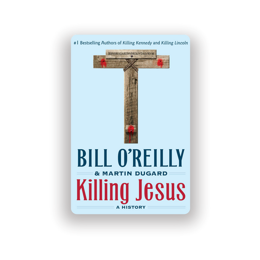 Killing Jesus | Bill O'Reilly (Hardcover)