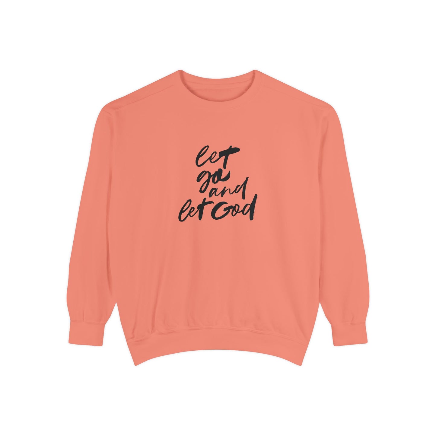 Let Go - Unisex Sweatshirt