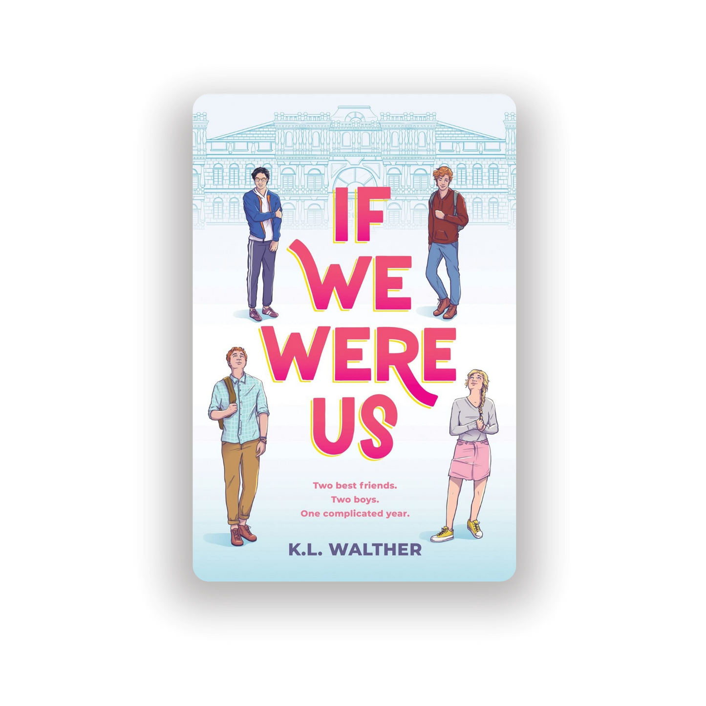 If We Were Us | K.L. Walther (Hardcover)